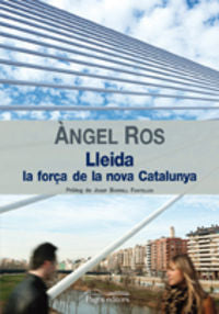 Lleida, la força de la nova Catalunya, de Ros Domingo, Àngel | portada del libro