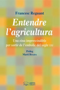 Entendre l'agricultura, de Reguant Fosas, Francesc | portada del libro