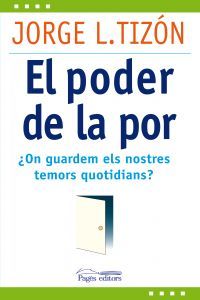El poder de la por, de Tizón García, Jorge L. | portada del libro