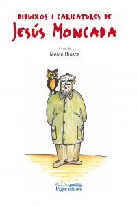 Dibuixos i caricatures de Jesús Moncada, de Moncada Estruga, Jesús | portada del libro