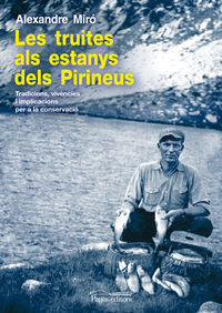 Les truites als estanys dels Pirineus, de Miró Pastó, Alexandre | portada del libro