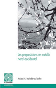 Les preposicions en català nord-occidental, de Boladeras Taché, Josep Maria | portada del libro