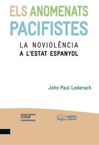 Els anomenats pacifistes, de Lederach, John Paul | portada del libro