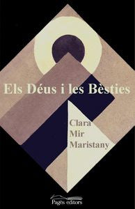 Els Déus i les Bèsties, de Mir Maristany, Clara | portada del libro