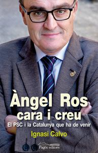 Àngel Ros, cara i creu, de Calvo Rivas, Ignasi | portada del libro