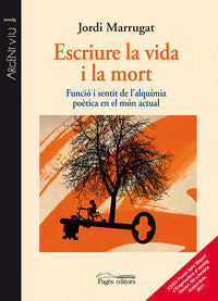 Escriure la vida i la mort, de Marrugat Domènech, Jordi | portada del libro