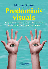Predominis visuals, de Roure Arnaldo, Manuel | portada del libro