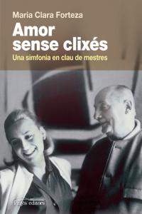 Amor sense clixés, de Forteza Albet, Maria Clara | portada del libro