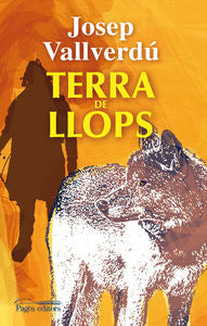 Terra de llops, de Vallverdú Aixalà, Josep | portada del libro