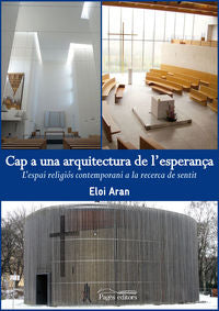 Cap a una arquitectura de l'esperança, de Aran Sala, Eloi | portada del libro