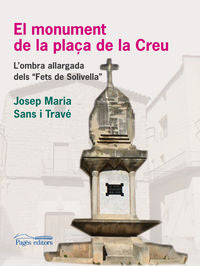 El monument de la plaça de la Creu, de Sans Travé, Josep Maria | portada del libro