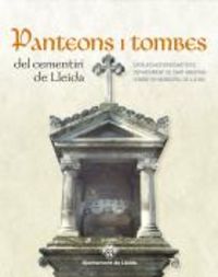 Panteons i tombes del cementiri de Lleida, de Varios autores | portada del libro