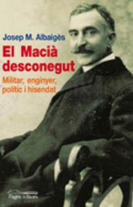 El Macià desconegut, de Albaigès Olivart, Josep Maria | portada del libro
