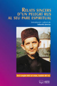 Relats sincers d'un pelegrí rus al seu pare espiritual, de Anónimo | portada del libro