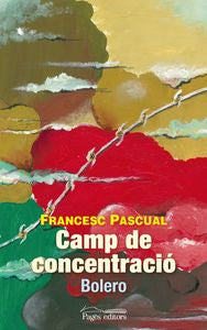 Camp de concentració, de Pascual Greoles, Francesc | portada del libro