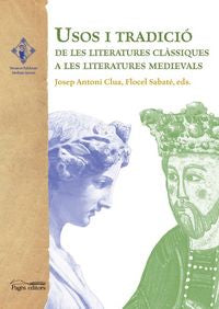 Usos i tradició de les literatures clàssiques a les literatures medievals, de Varios autores | portada del libro