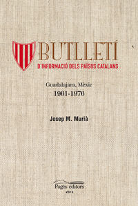 Butlletí d'informació dels Països Catalans, de Murià Rouret, Josep M. | portada del libro