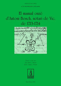 El manual onzè d'Antoni Bosch, notari de vic, de 1713-1714, de Rubió Serrat | portada del libro