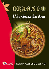 Dragal 1: l'herència del drac, de Gallego Abad, Elena | portada del libro