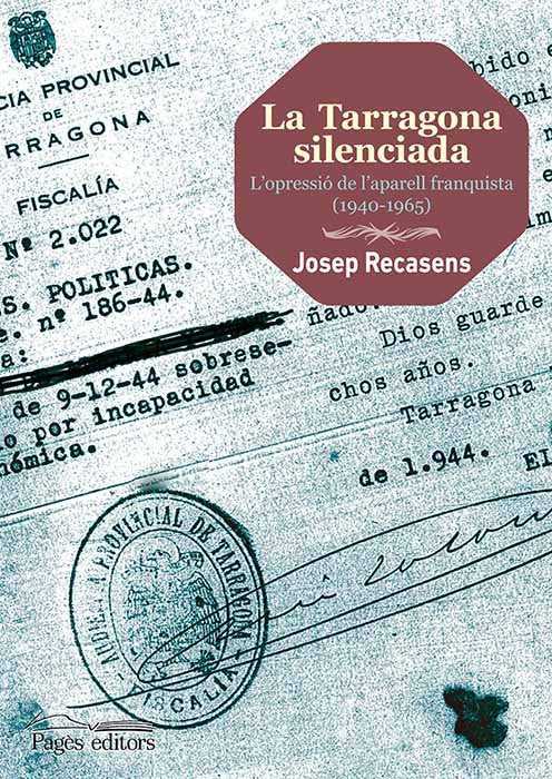 La Tarragona silenciada, de Recasens Llort, Josep | portada del libro