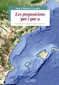Les preposicions per i per a, de Beltran Cavaller, Joan Salvador | portada del libro