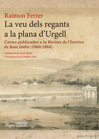 La veu dels regants a la plana d'Urgell, de Ferrer, Raimon | portada del libro