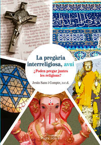 La pregària interreligiosa, avui, de Sans Compte, Jesús | portada del libro