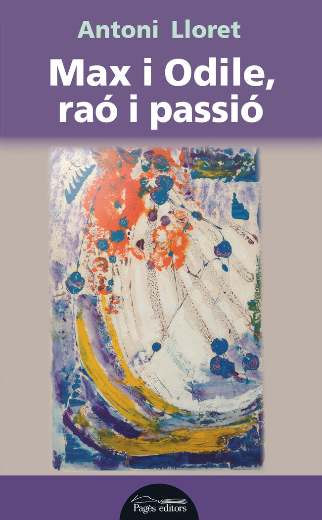 Max i Odile, raó i passió, de Lloret Orriols, Antoni | portada del libro