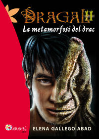 Dragal 2: La metamorfosi del drac, de Gallego Abad, Elena | portada del libro