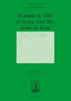 El manual de 1780 de Josep Clot Blet, de ROSER PUIG I TARRECH | portada del libro
