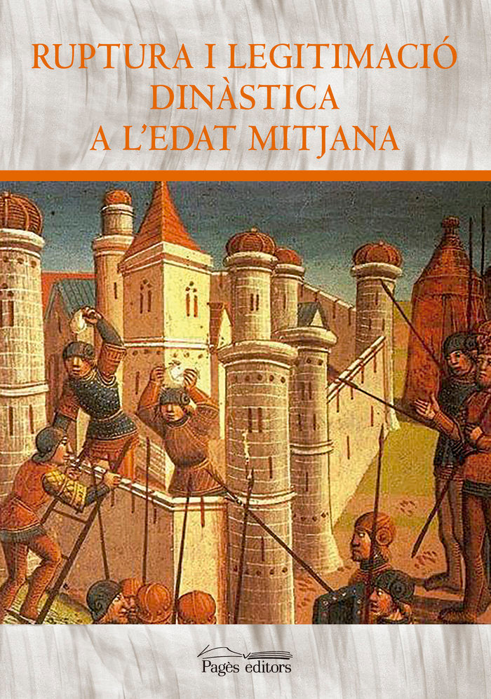 Ruptura i legitimació dinàstica a l'Edat Mitjana, de Varios autores | portada del libro