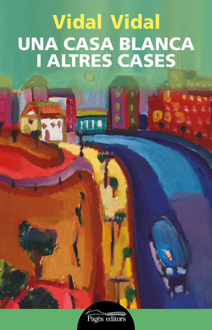 Una casa blanca i altres cases, de Vidal Culleré, Vidal | portada del libro