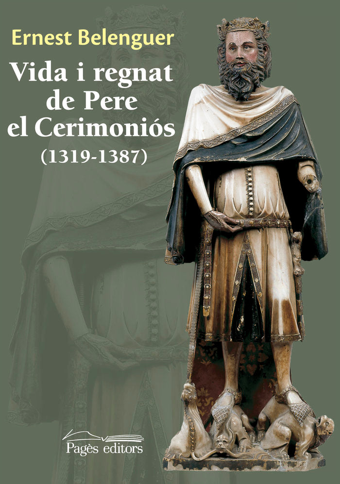Vida i regnat de Pere el Cerimoniós (1319-1387), de Belenguer i Cebrià, Ernest | portada del libro