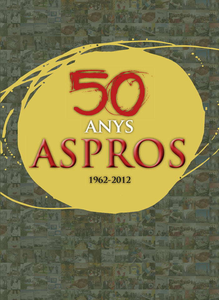 50 anys Aspros, de Varios autores | portada del libro