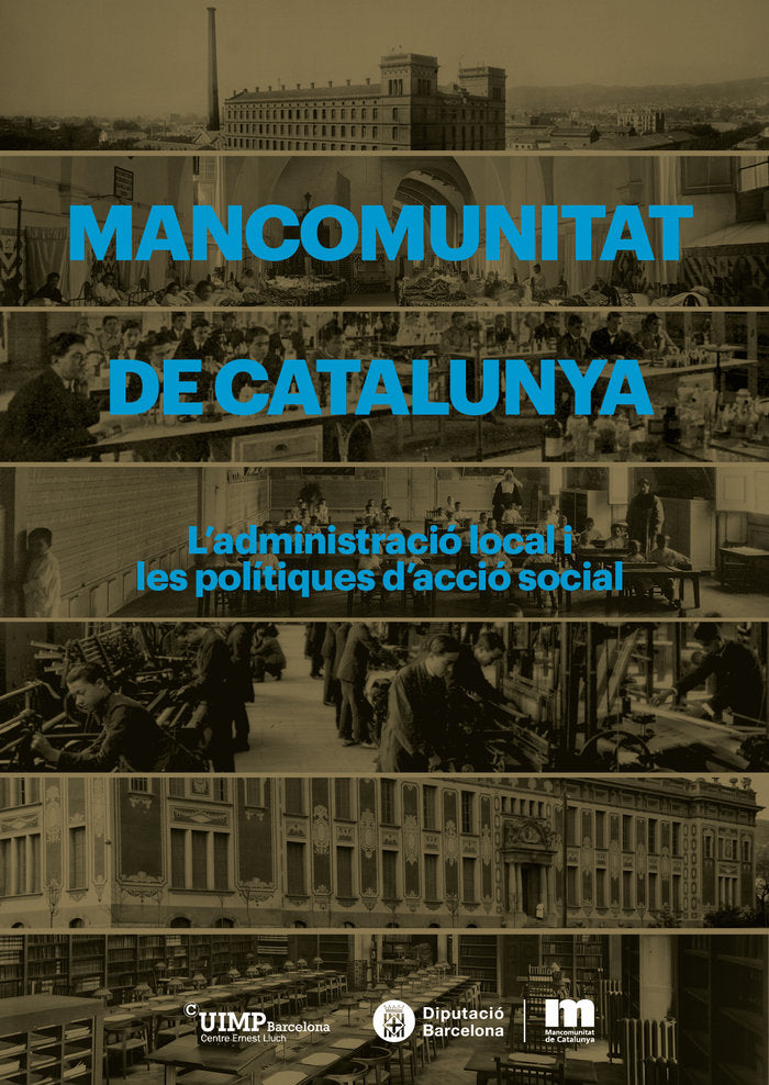 Mancomunitat de Catalunya. L'adminsitració local i les polítiques d'acció social, de Varios autores | portada del libro