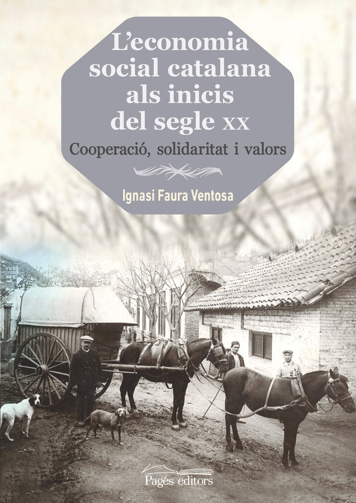 L'economia social catalana als inicis del segle XX, de Faura Ventosa, Ignasi | portada del libro