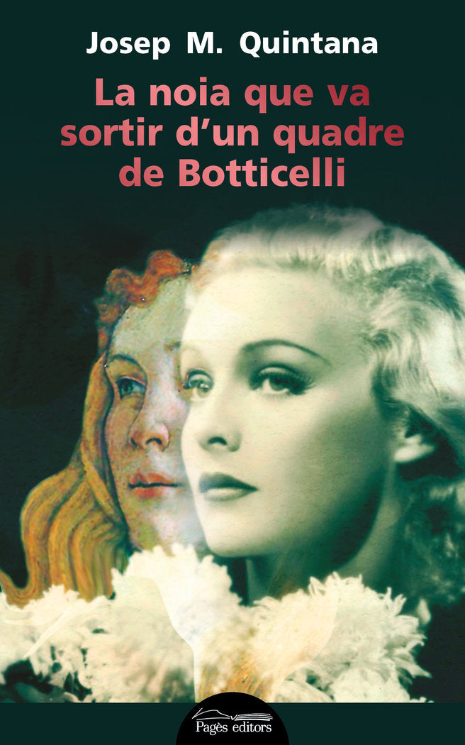 La noia que va sortir d'un quadre de Botticelli, de Quintana Petrus, Josep Maria | portada del libro
