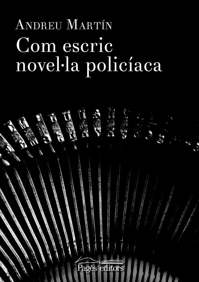 Com escric novel·la policíaca, de Martín i Farrero, Andreu | portada del libro