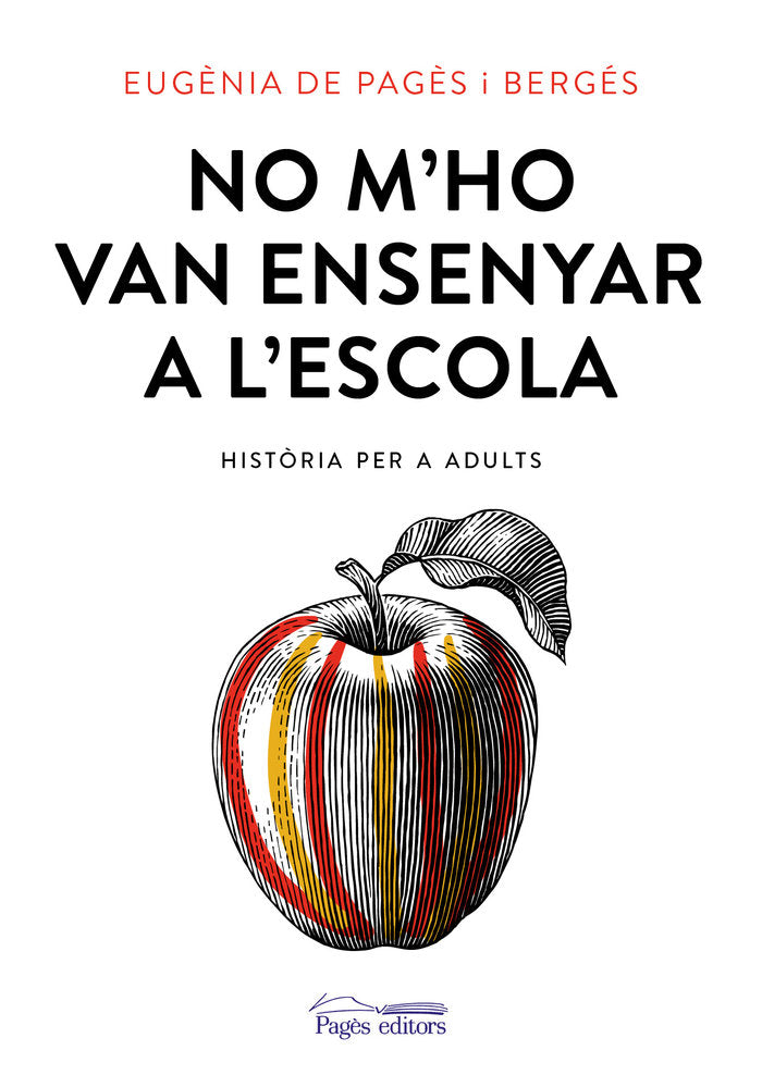 No m'ho van ensenyar a l'escola, de de Pagès Bergés, Eugènia | portada del libro