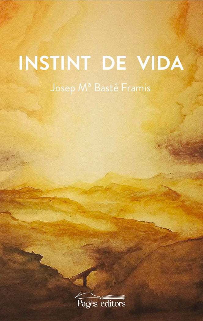 Instint de vida, de Basté Framis, Josep Maria | portada del libro