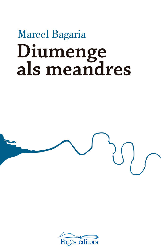 Diumenge als meandres, de Bagaria, Marcel | portada del libro