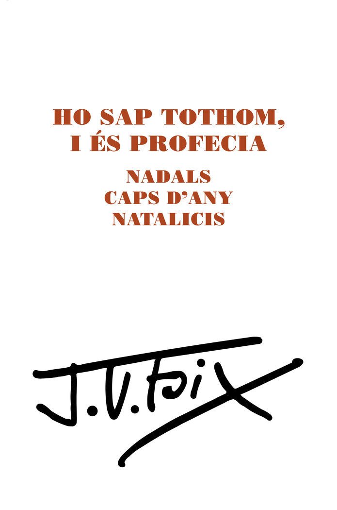 Ho sap tothom i és profecia. Nadals, Caps d'any, Natalicis, de Foix Mas, Josep Vicenç | portada del libro