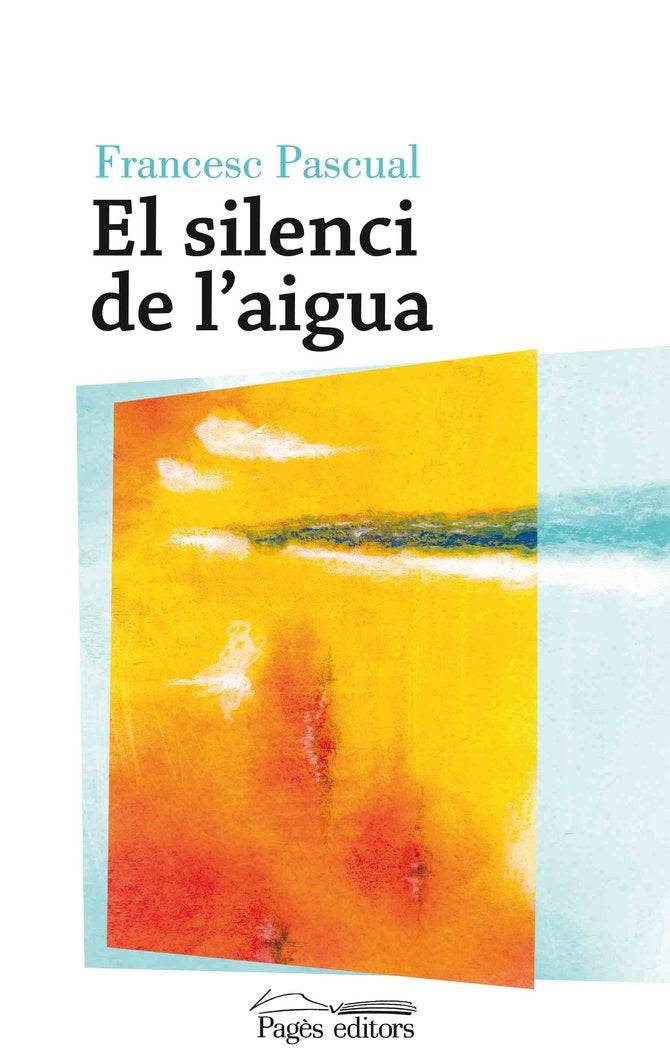 El silenci de l'aigua, de Pascual Greoles, Francesc | portada del libro