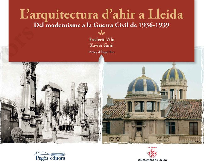 L'arquitectura d'ahir a Lleida, de Vilà Tornos, Frederic | portada del libro