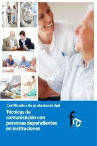 Técnicas de comunicación con personas dependientes, de RAFAEL CEBALLOS ATIENZA | portada del libro