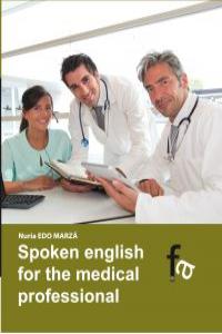Spoken English for the medical professional, de NURIA EDO MARZá | portada del libro
