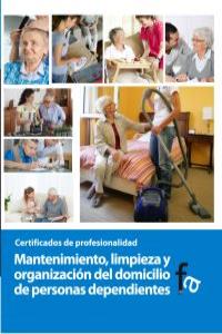 Mantenimiento, limpieza y organización del domicilio de personas dependientes, de RAFAEL CEBALLOS ATIENZA | portada del libro
