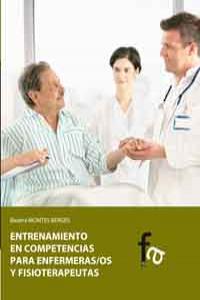 Entrenamiento en competencias para enfermer¡a y fisioterapia, de MONTES BERGES,BEATRIZ | portada del libro