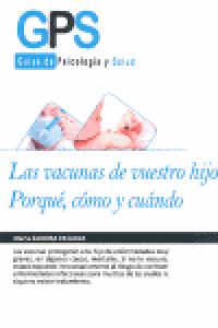 Las vacunas de vuestro hijo, de MARTA ZAMORA PASADAS | portada del libro