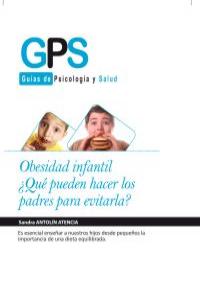 Obesidad infantil ¿que pueden hacer las padres para evitarla?, de SANDRA ANTOLíN ATENCIA | portada del libro